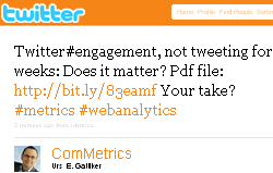 Image - tweet by ComMetrics -Twitter#engagement - not tweeting for weeks: Does it matter? Pdf file: http://bit.ly/83eamf Your take? #metrics #webanalytics