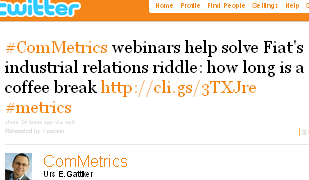 Image - tweet by @ComMetrics #ComMetrics webinars help solve Fiat's industrial relations riddle: how long is a coffee break http://cli.gs/3TXJre #metrics