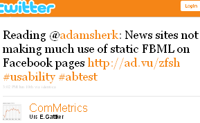 Image - tweet by @ComMetrics Reading @adamsherk: News sites not making much use of static FBML on Facebook pages http://ad.vu/zfsh #usability #abtest