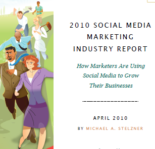 Image - 2010 social media marketing industry report. How marketers are using social media to grow