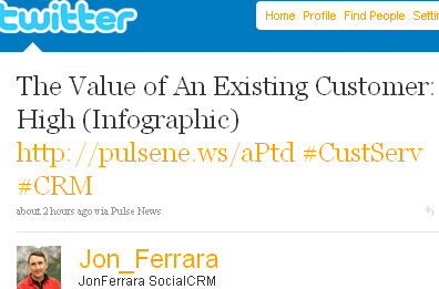 Image - tweet - 2010-10-20 - @Jon_Ferrara - The Value of An Existing Customer: High (Infographic) http://pulsene.ws/aPtd #CustServ #CRM