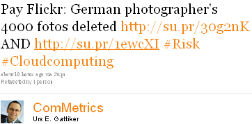 Image - tweet from @ComMetrics - Pay Flickr: German photographer's 4000 fotos deleted http://su.pr/30g2nK AND http://su.pr/1ewcXI #Risk #Cloudcomputing  